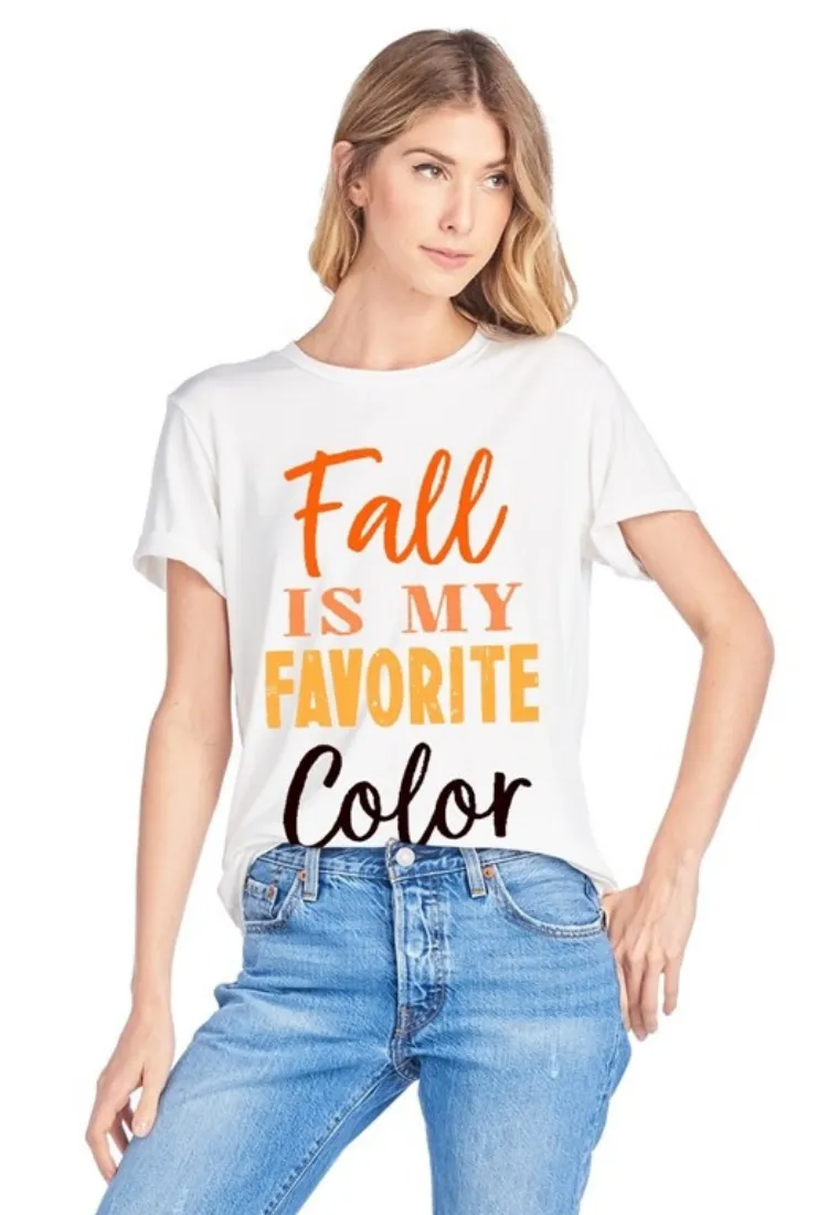 Fall is my Favorite Color Tee