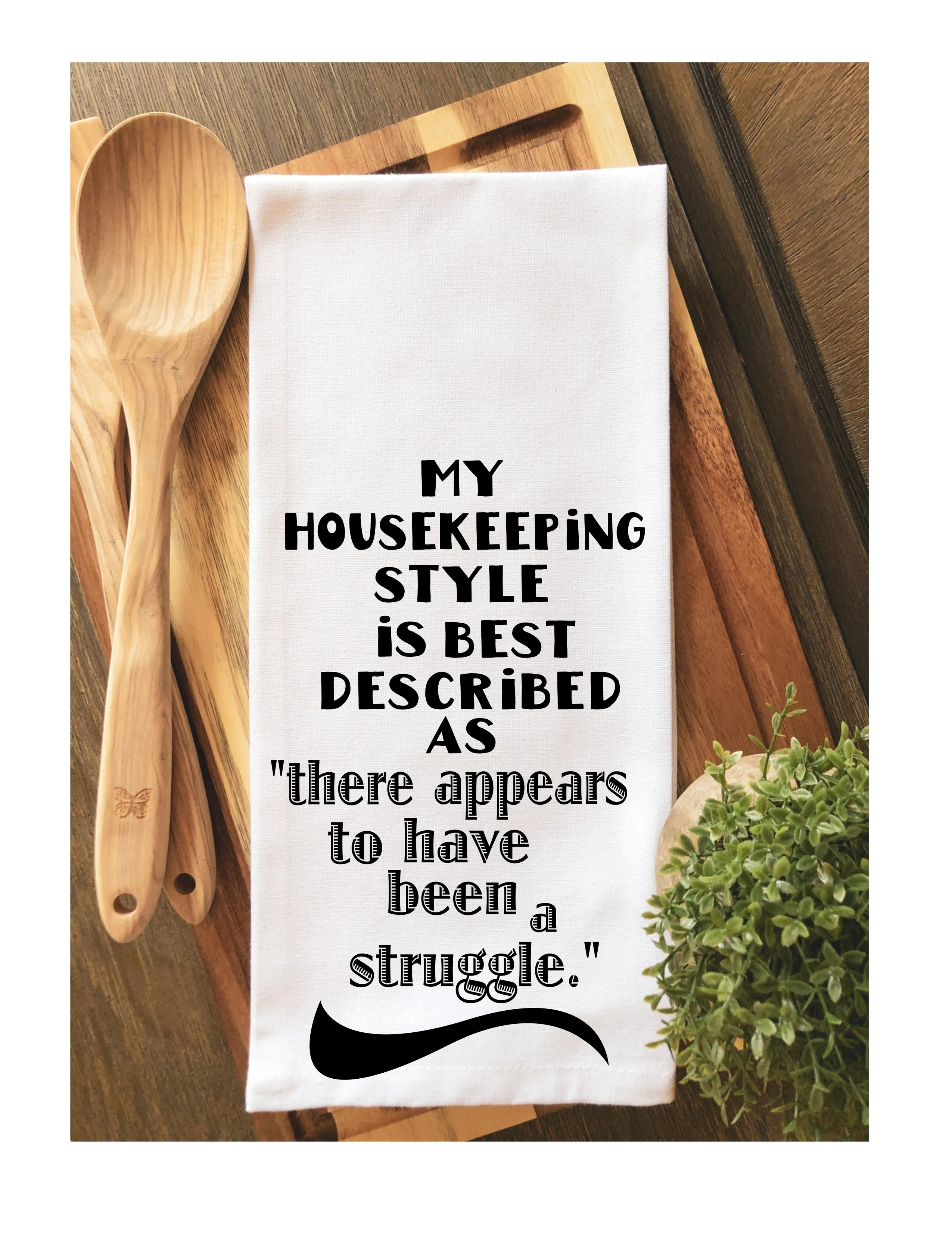 housekeeping is a struggle - humorous tea bar and kitchen towel LG