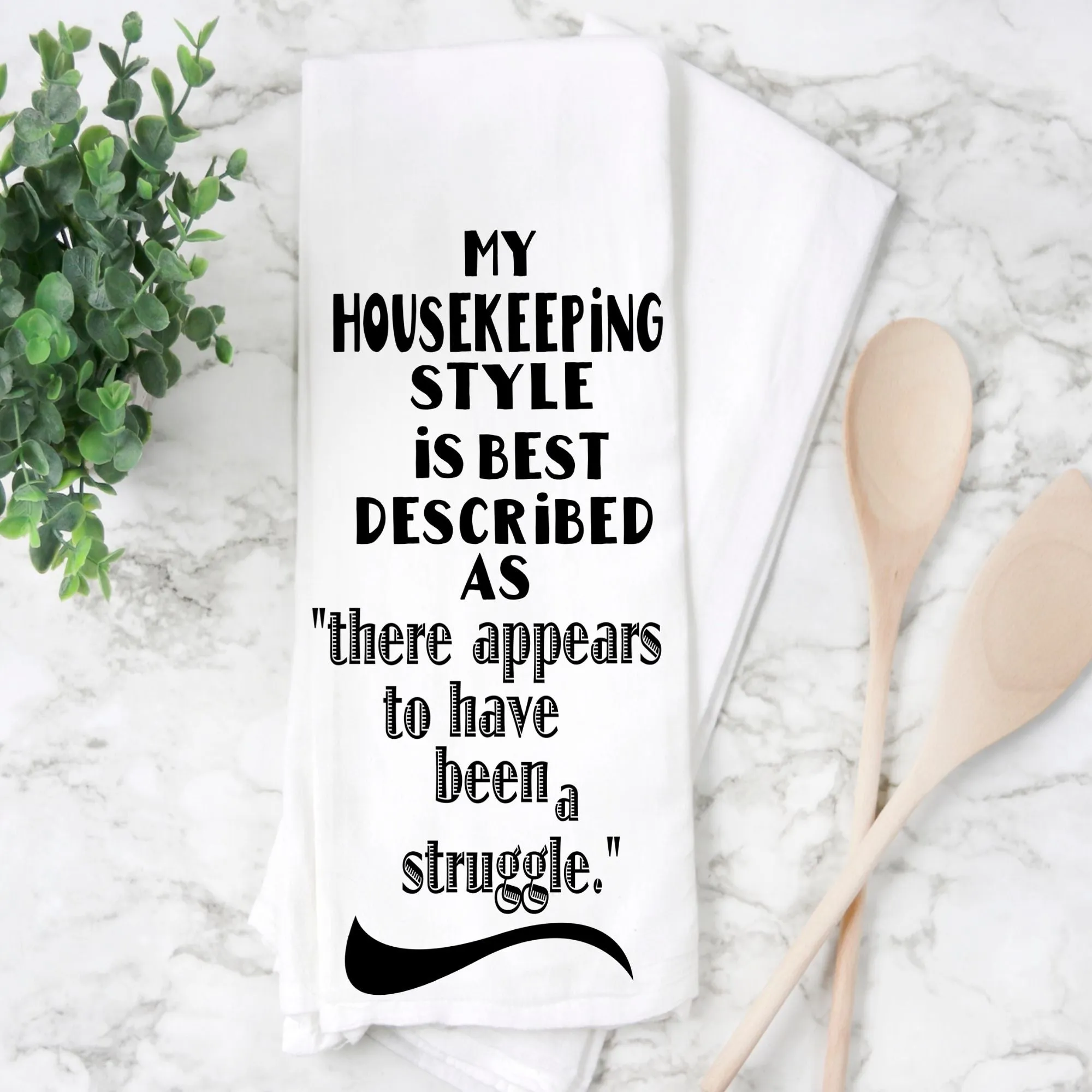 housekeeping is a struggle - humorous tea bar and kitchen towel LG