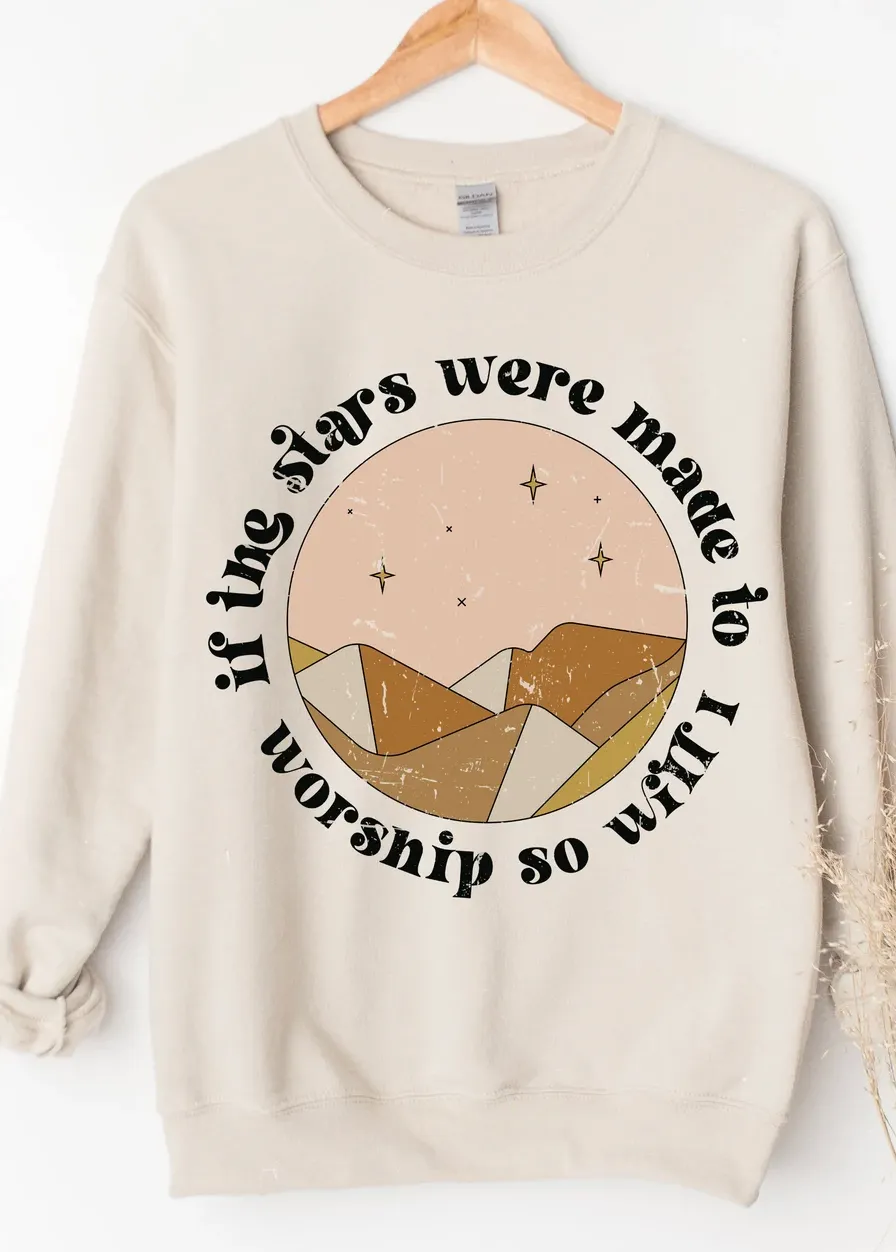 If The Stars Were Made To Worship So Will I Crewneck Sweatshirt
