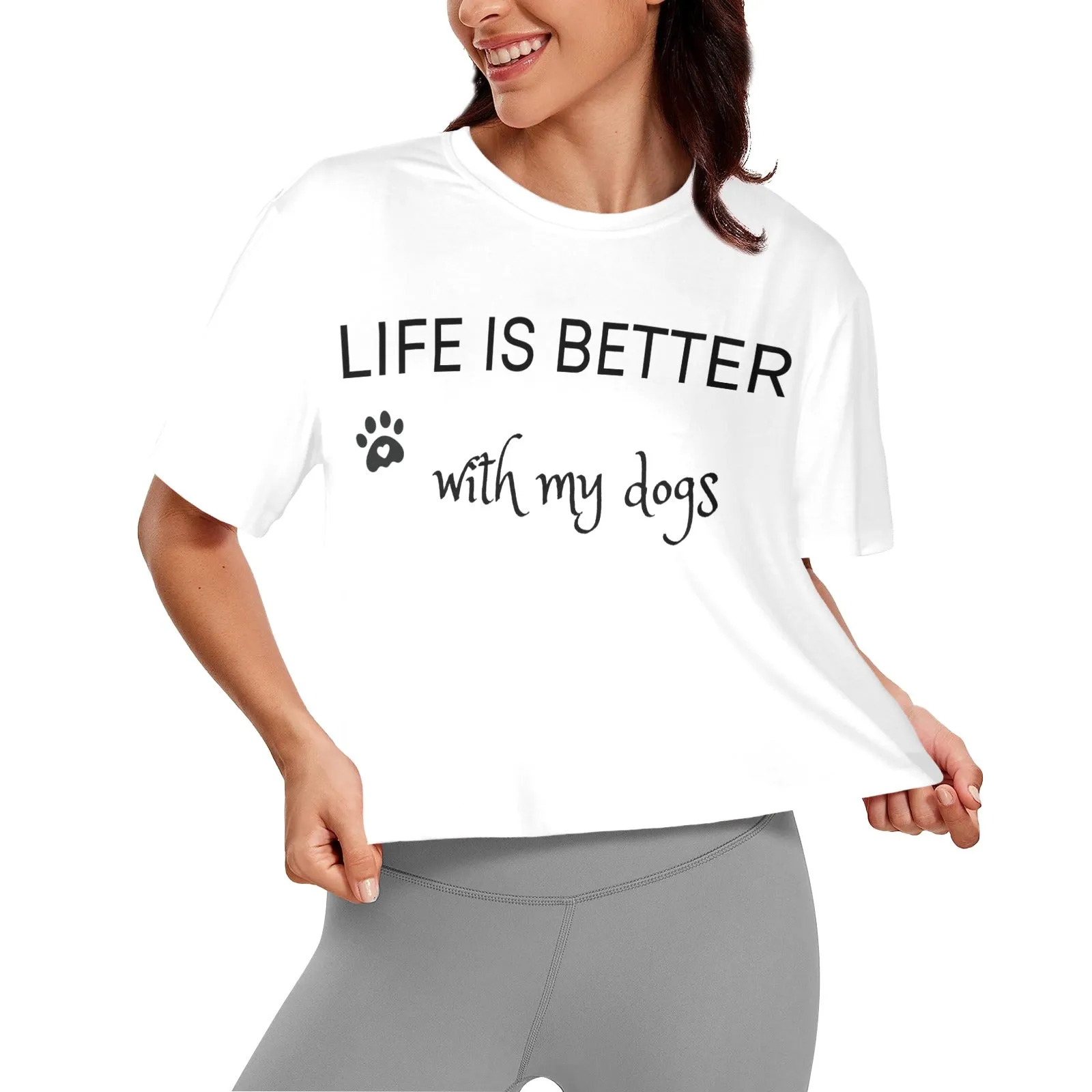 Life Is Better With My Dog Cropped Shirt