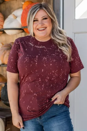 "Give Thanks" Bleached Graphic Tee- Burgundy