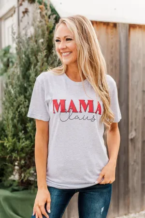 "Mama Claus" Graphic Tee- Light Heather Grey