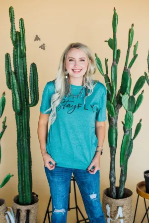 Stay Fly Tee