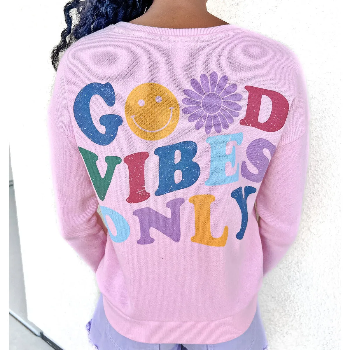 Sweet Soul Pink Good Vibes ONLY Graphic Sweatshirt