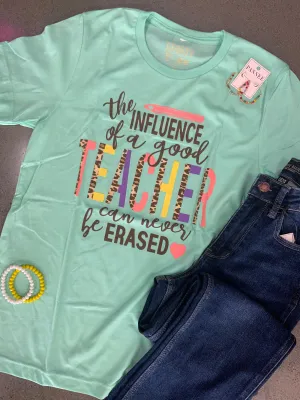 Teacher Influence Tee