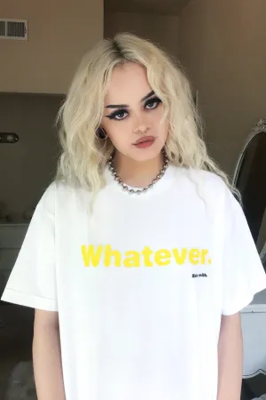 Whatever Tee