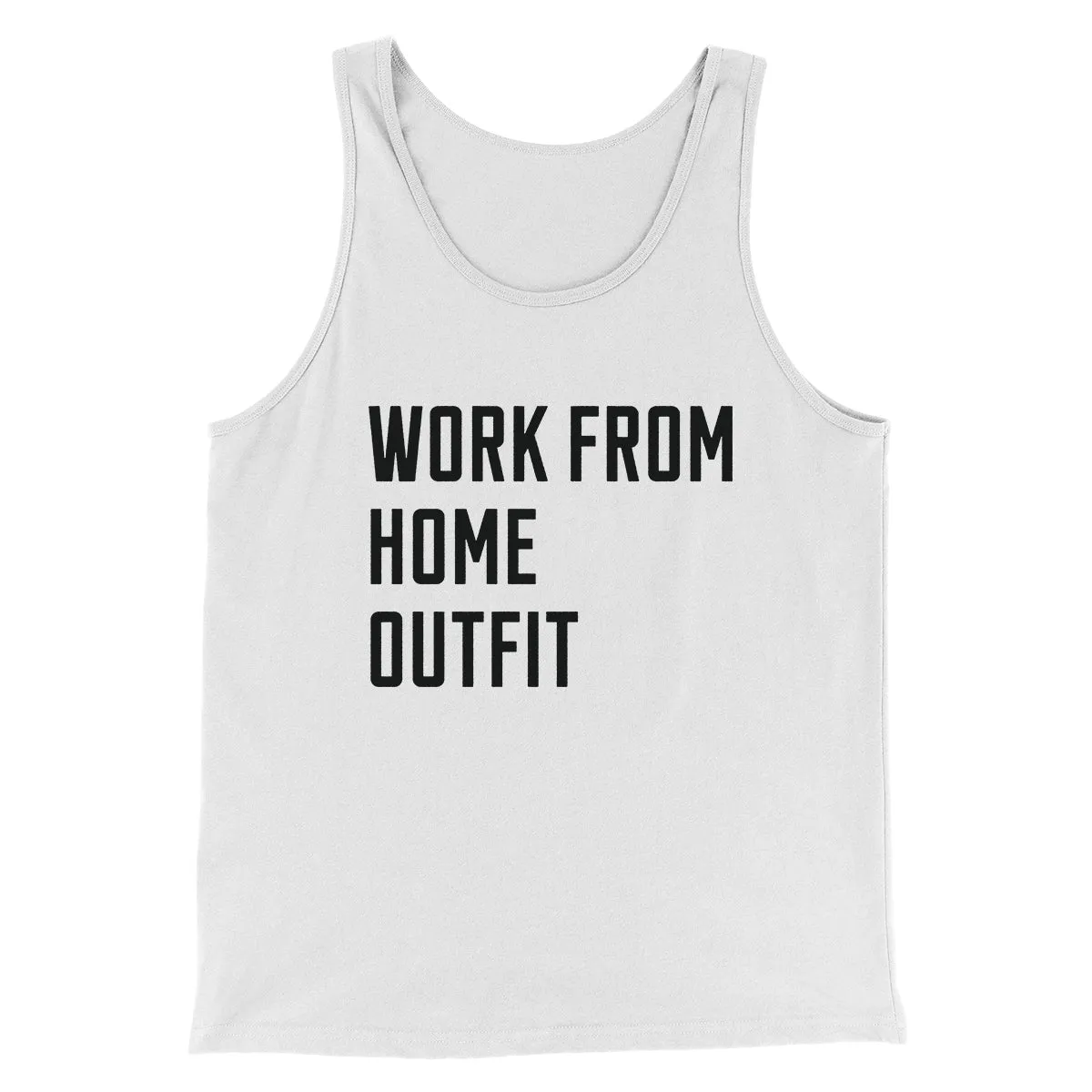 Work From Home Outfit Men/Unisex Tank Top